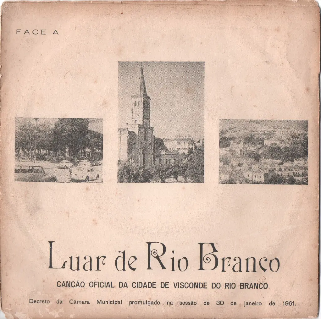 Luar de Rio Branco - Cançao oficial  da cidade de Visconde do Rio Branco