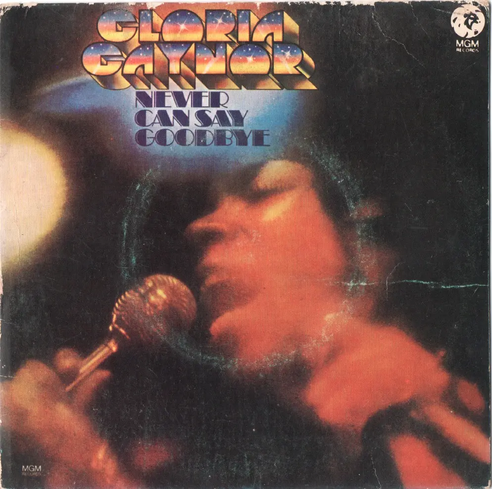 Gloria Gaynor - Never say goodbye
