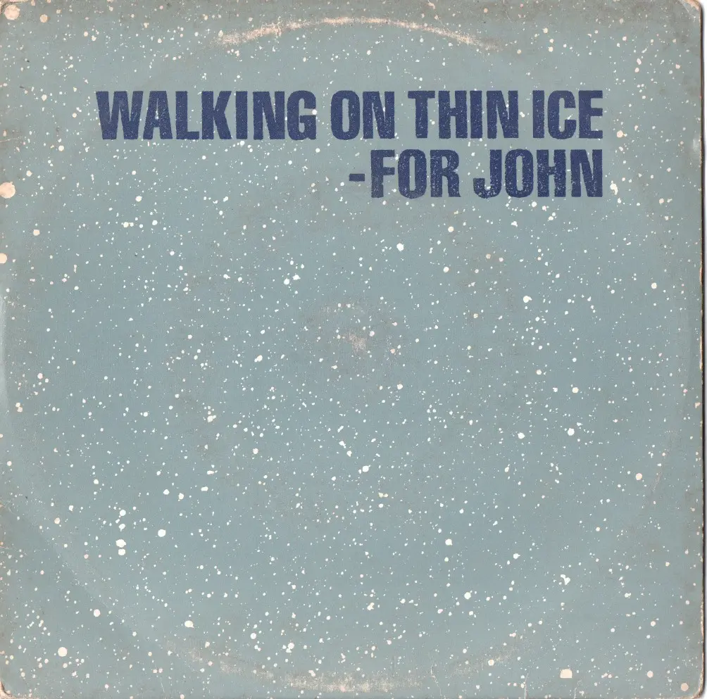 Yoko Ono - Walking on thin ice for John