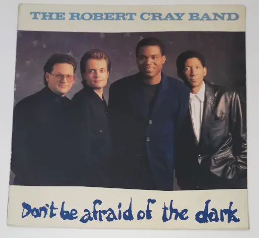 The Robert Cray Band - Don't Be Afraid Of The Dark