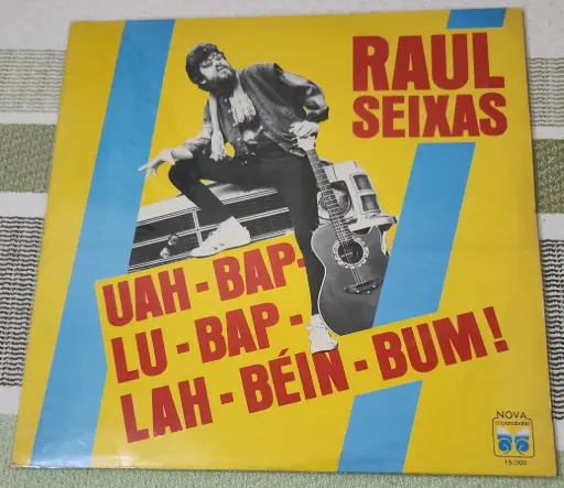 Raul Seixas Uah Bah Lu Bap Lah Béin Bum!